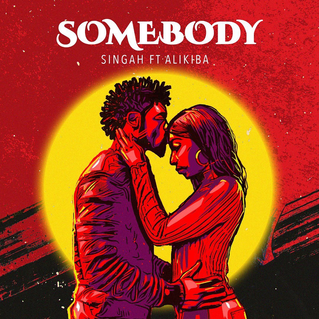 Singah ft Alikiba - Somebody