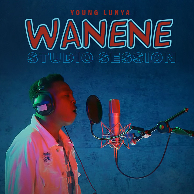 Young Lunya -  Wanene Studio Session