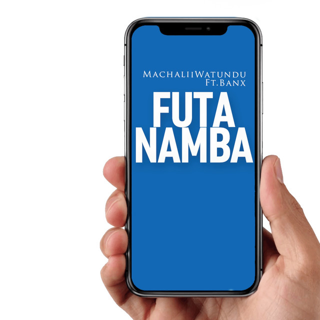 Machalii Watundu -  Futa Namba