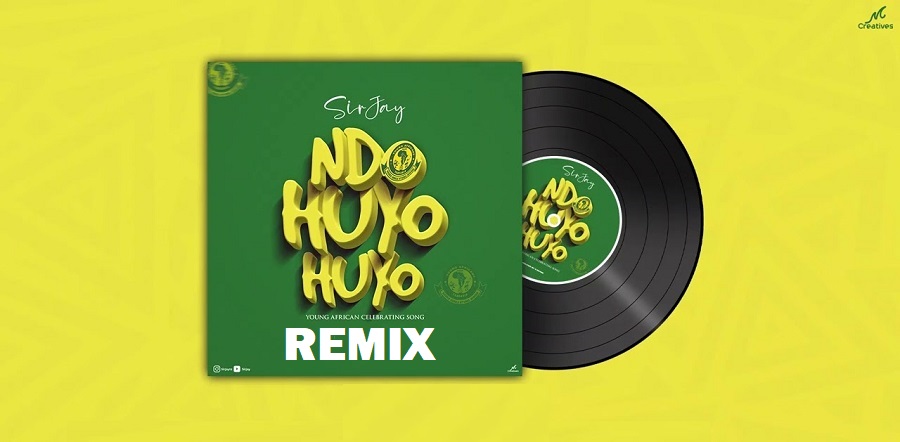 Sir Jay - Ndo Huyo Huyo Remix (Yanga) Mp3 Download
