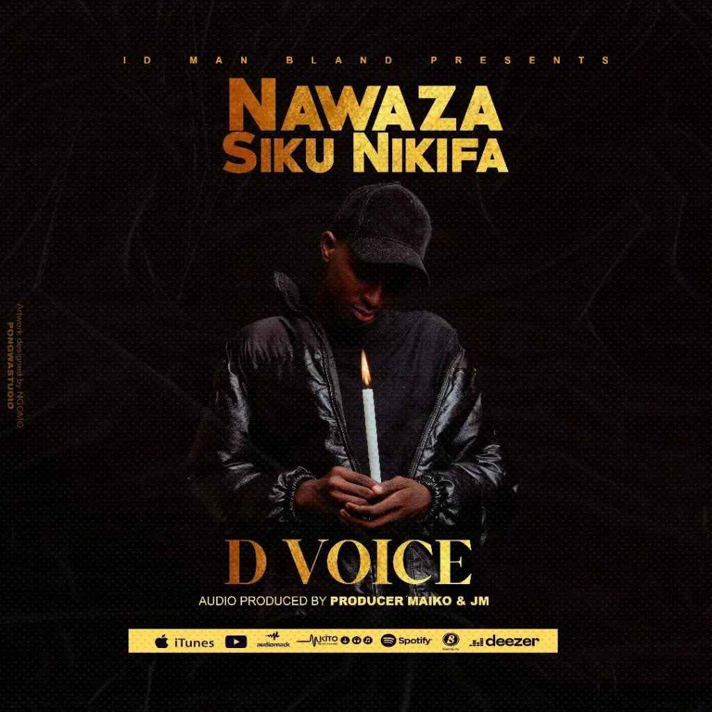 D Voice - Nawaza Siku Nikifa Mp3 Download