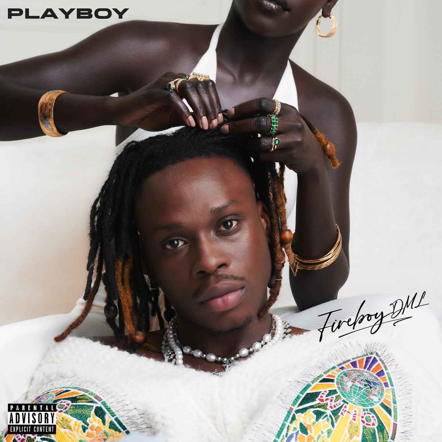 Fireboy DML - Playboy Album Download