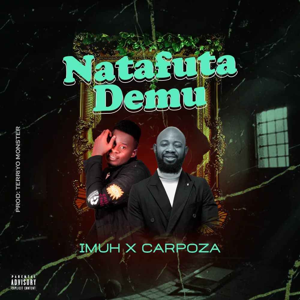 Imuh Zuzu x Carpoza - Natafuta Demu Mp3 Download