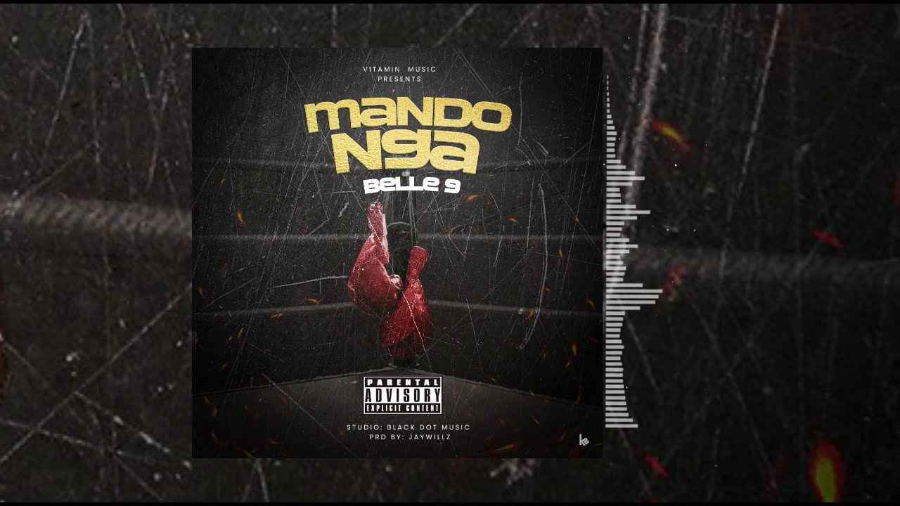 Belle 9 - Mandonga Mp3 Download