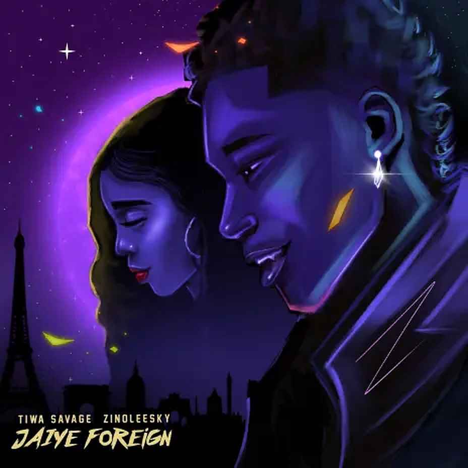 Zinoleesky ft Tiwa Savage - Jaiye Foreign Mp3 Download