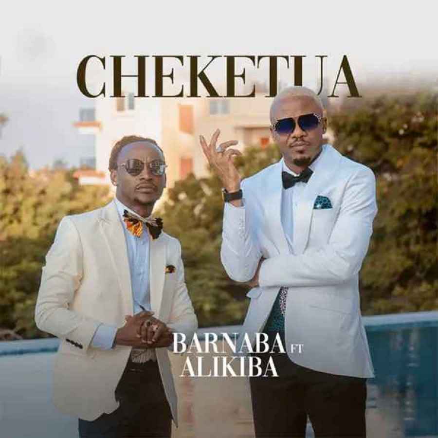 Barnaba Classic ft Alikiba - Cheketua Mp3 Download