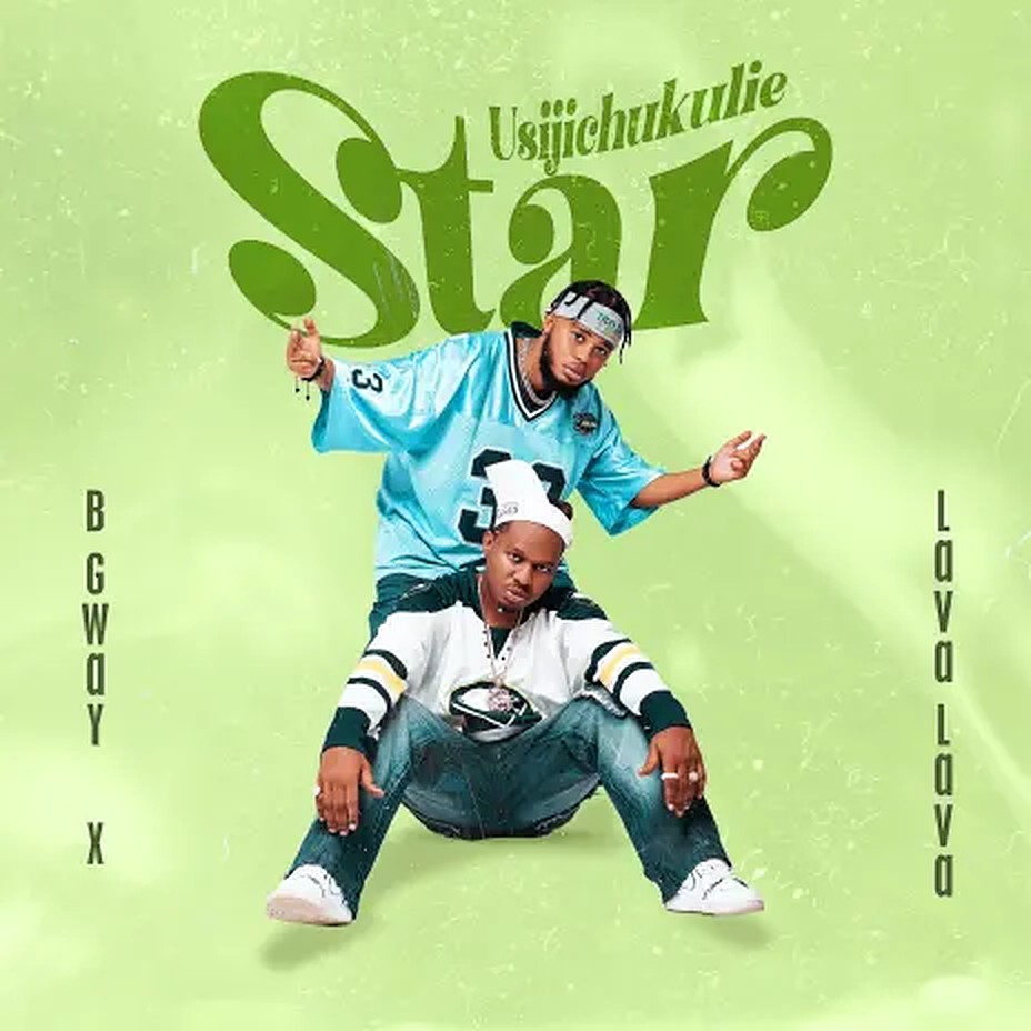 B Gway ft Lava Lava - Usijichukulie Star Mp3 Download
