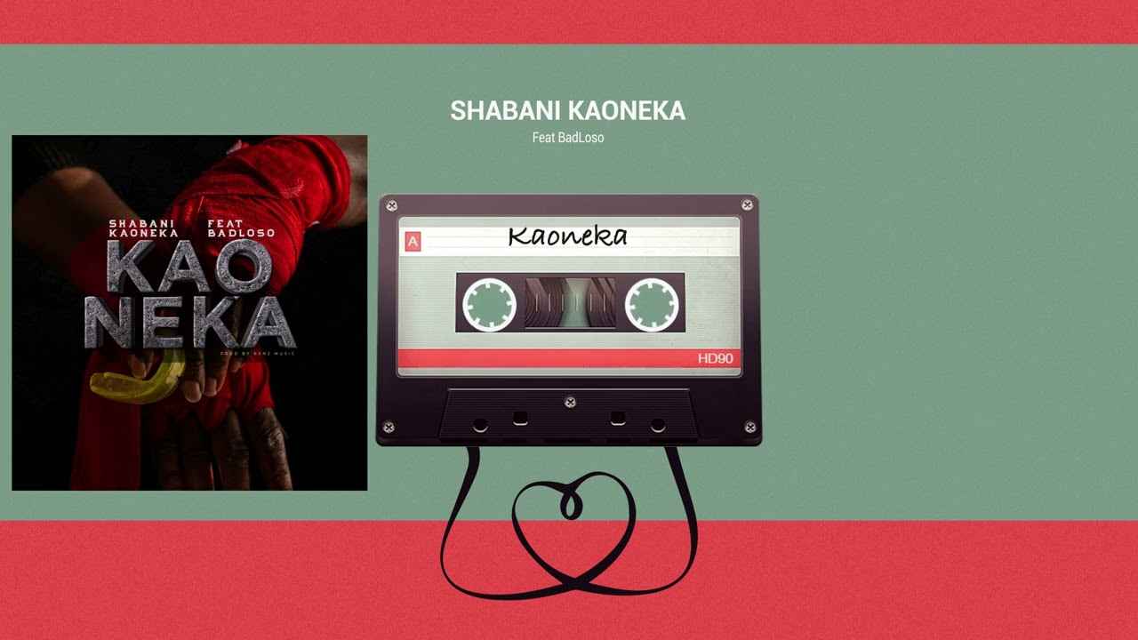 Shabani Kaoneka ft Badloso - Kaoneka Mp3 Download
