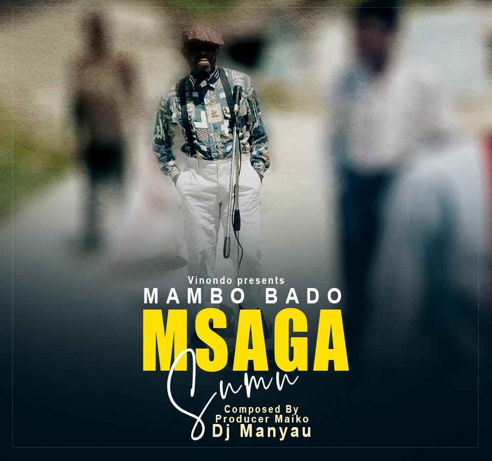 Msaga Sumu - Mambo Bado Mp3 Download
