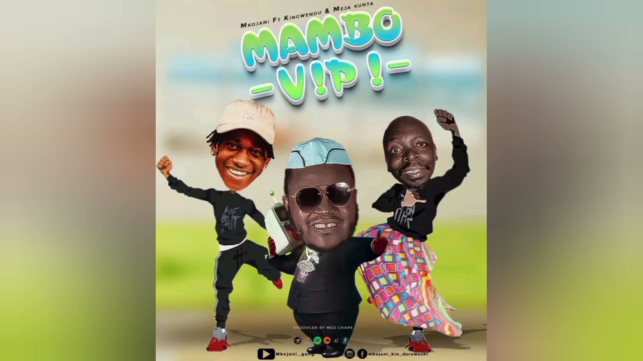 Mkojani ft Meja Kunta x Kingwendu - Mambo Vipi Mp3 Download