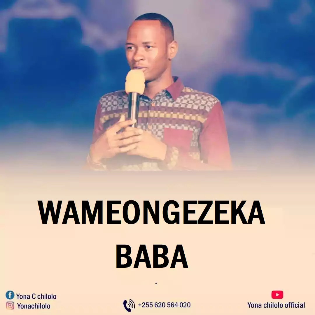 Yona Chilolo - Wame Ongezeka Baba Mp3 Download