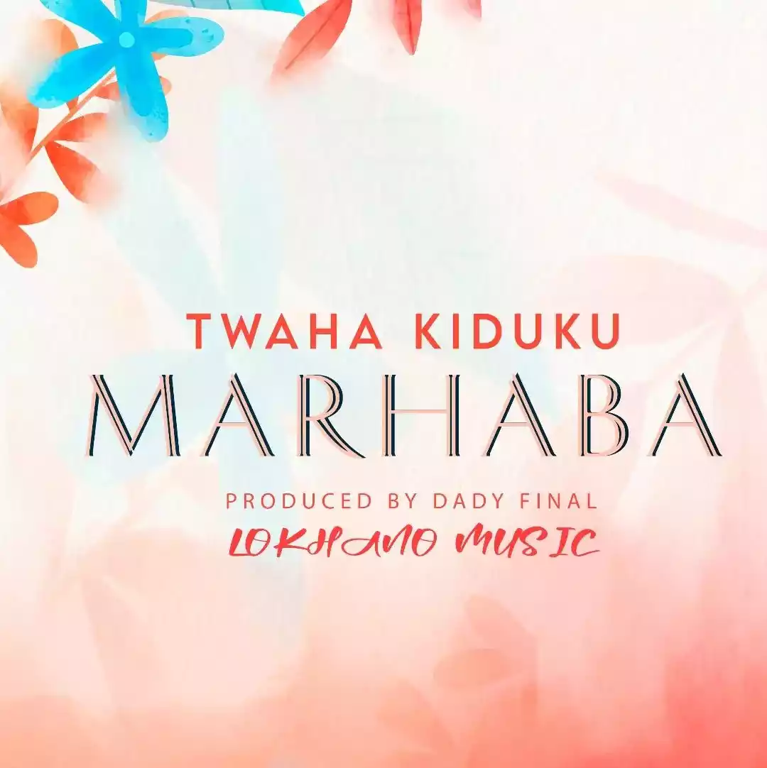 Twaha Kiduku - Marhaba Mp3 Download