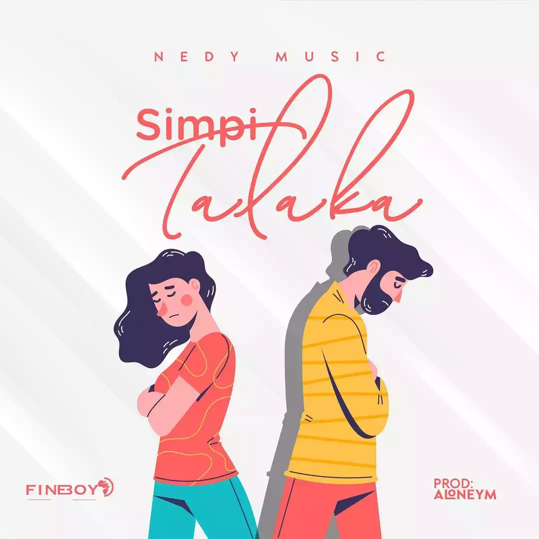 Nedy Music - Simpi Talaka Mp3 Download