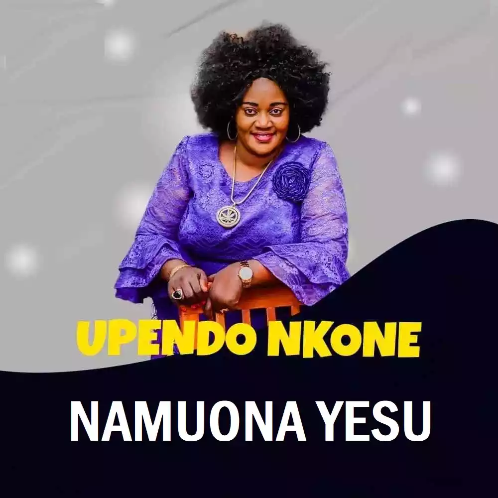 Upendo Nkone - Namuona Yesu Mp3 Download