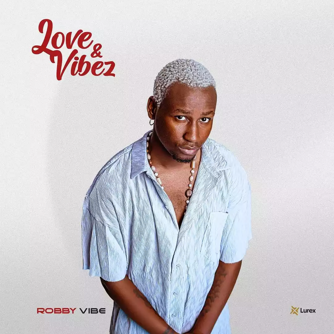 Robby Vibe - Love and Vibez EP Download