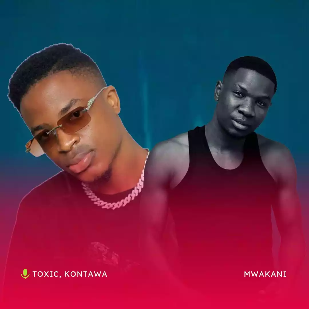 Toxic ft Kontawa - Mwakani Mp3 Download