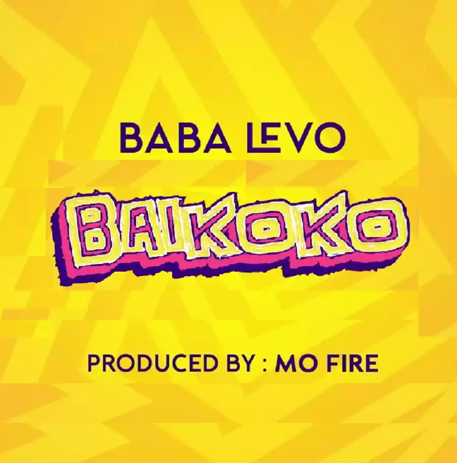Baba Levo - Baikoko Mp3 Download
