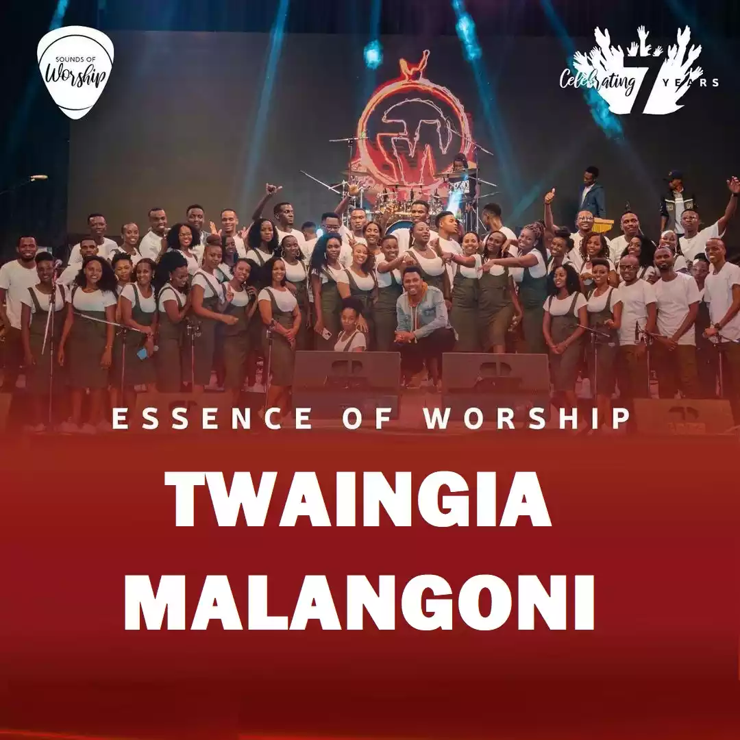 Essence of Worship - Twaingia Malangoni Mp3 Download