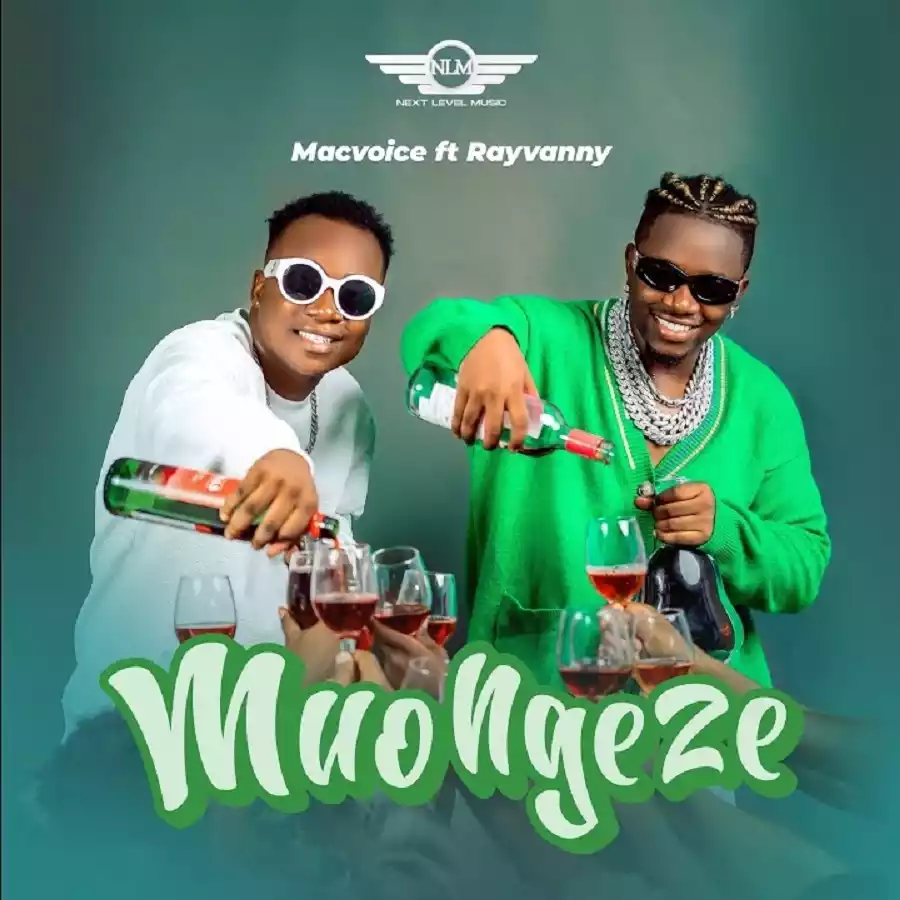 Macvoice ft Rayvanny - Muongeze Mp3 Download