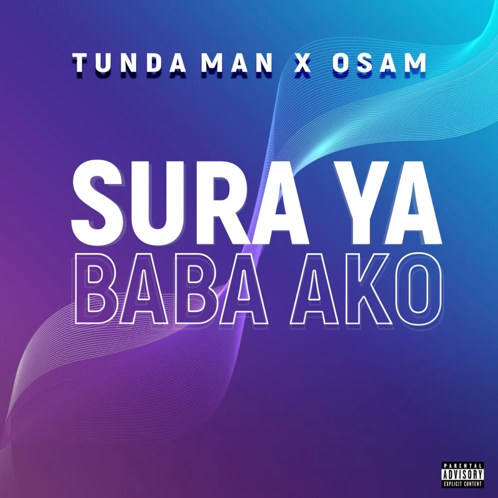 Tunda Man ft Osam - Sura Ya Baba Yako Mp3 Download
