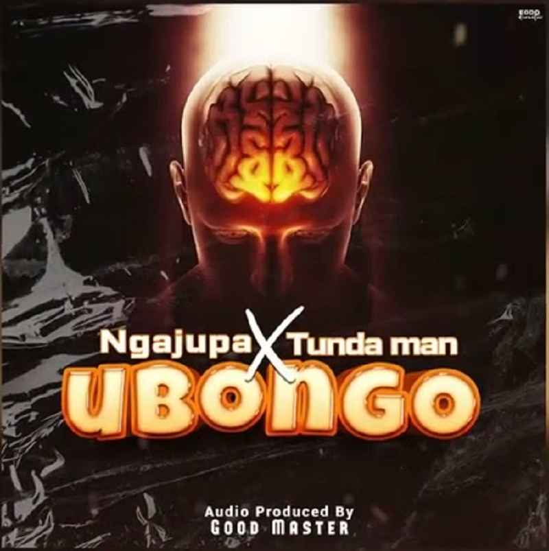 Ngajupa ft Tunda Man - Ubongo Mp3 Download