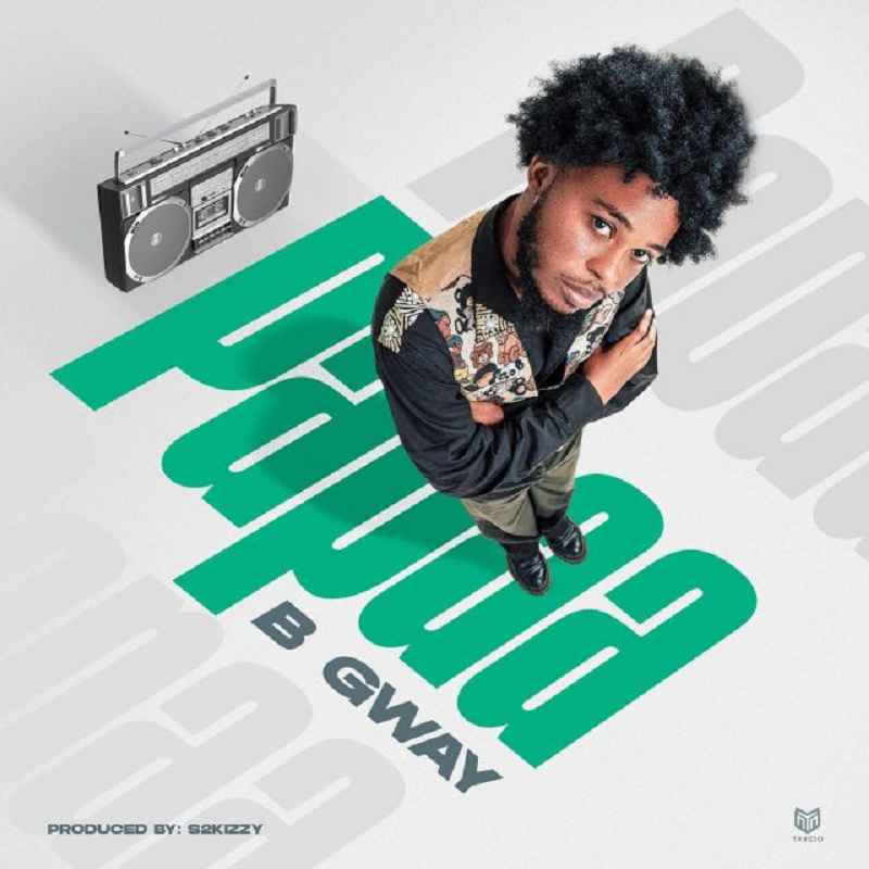 B Gway - Papaa Mp3 Download
