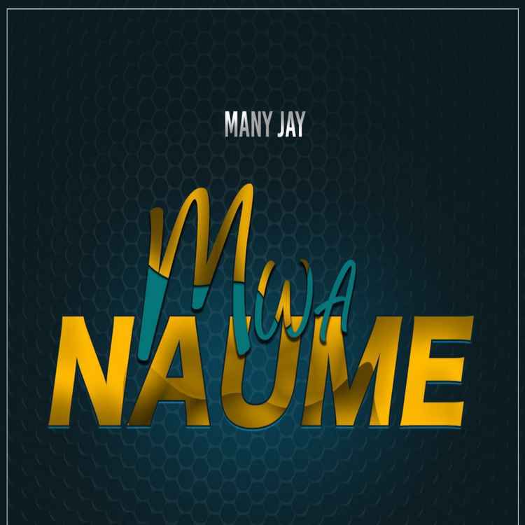 Many Jay - Mwanaume Mp3 Download