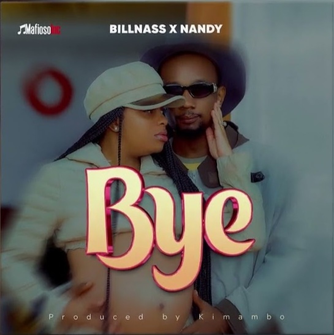 Billnass x Nandy - Bye Mp3 Download