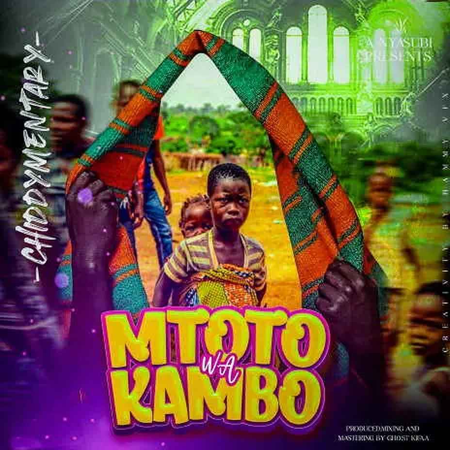 Chiddymentary - Mtoto wa Kambo Mp3 Download
