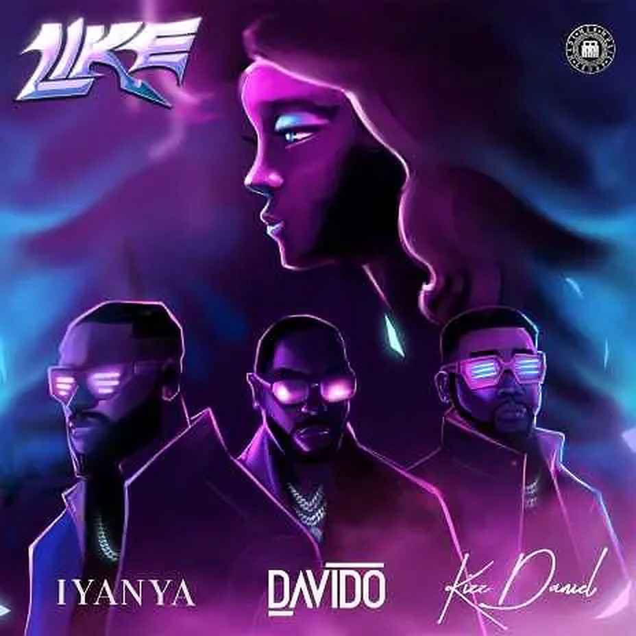Iyanya ft Davido x Kizz Daniel - Like Mp3 Download