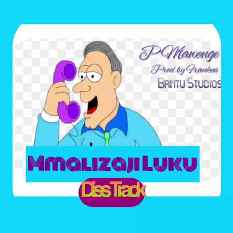 P Mawenge - Mmaliza Luku (Motra Diss) Mp3 Download