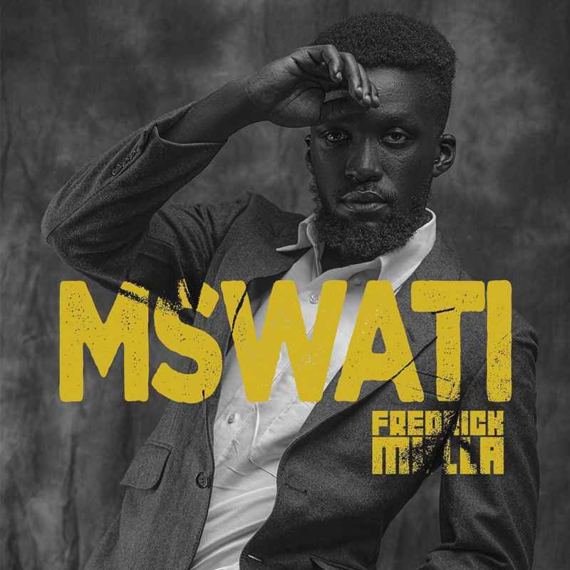 Fredrick Mulla - Mswati Mp3 Download