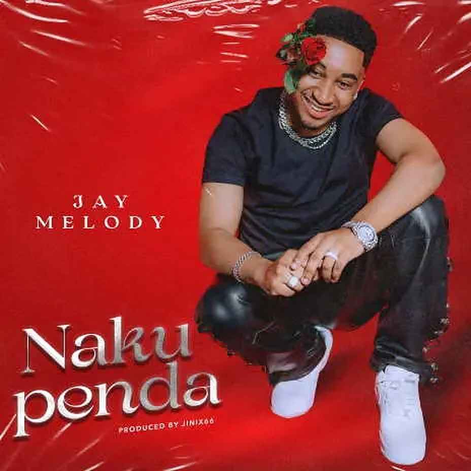 Jay Melody - Nakupenda Mp3 Download