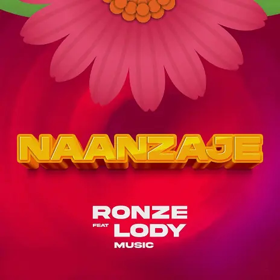 Ronze ft Lody Music - Naanzaje Mp3 Download
