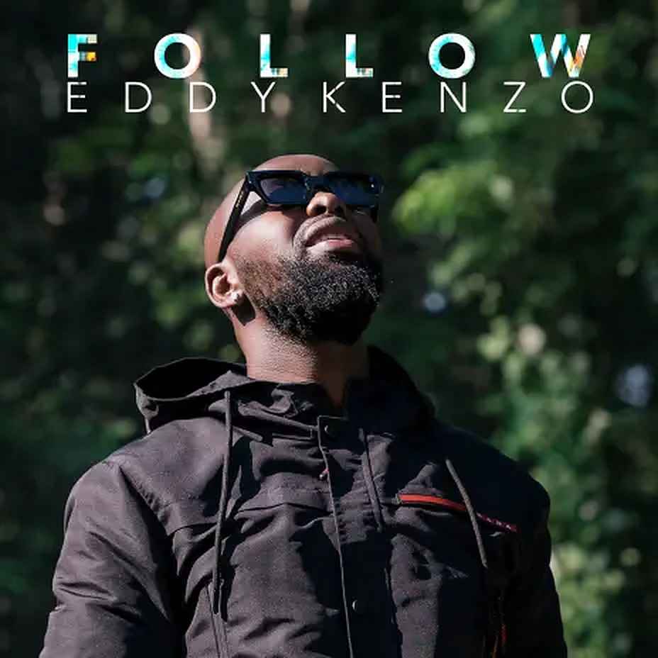 Eddy Kenzo - Follow Mp3 Download