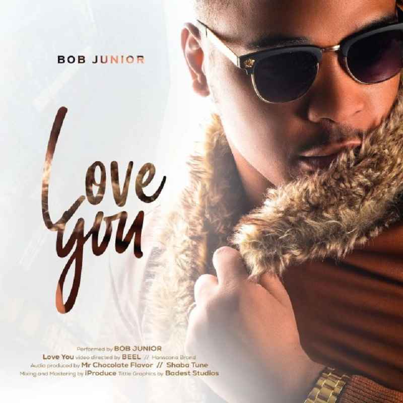Bob Junior - Love You Mp3 Download