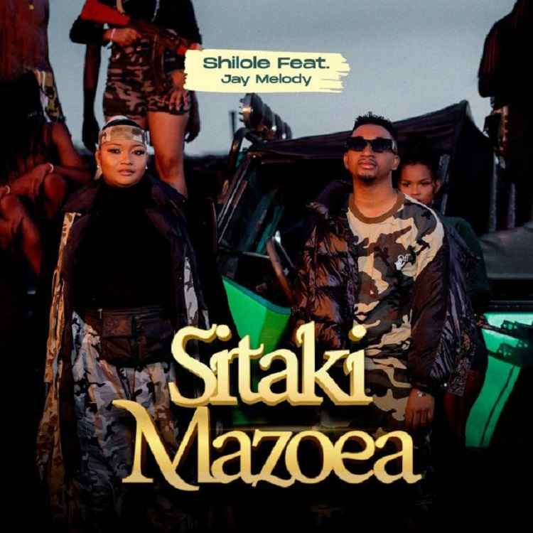 Shilole ft Jay Melody - Sitaki Mazoea Mp3 Download