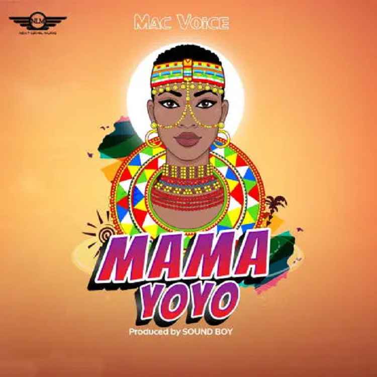 Macvoice - Mama Yoyo Mp3 Download
