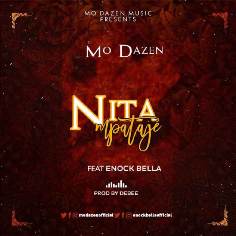 Mo Dazen ft Enock Bella - Nitampataje Mp3 Download
