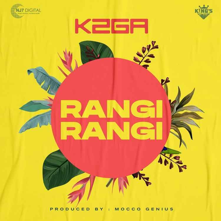 K2ga - Rangi Rangi Mp3 Download
