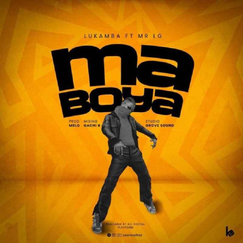 Lukamba ft Mr Lg - Maboya Mp3 Download