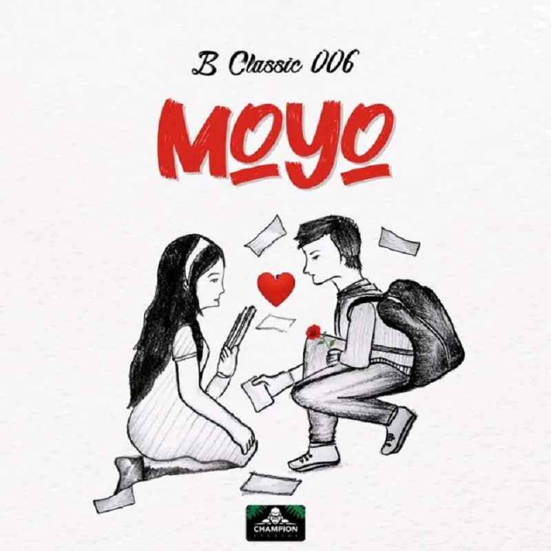 B Classic 006 - Moyo Mp3 Download