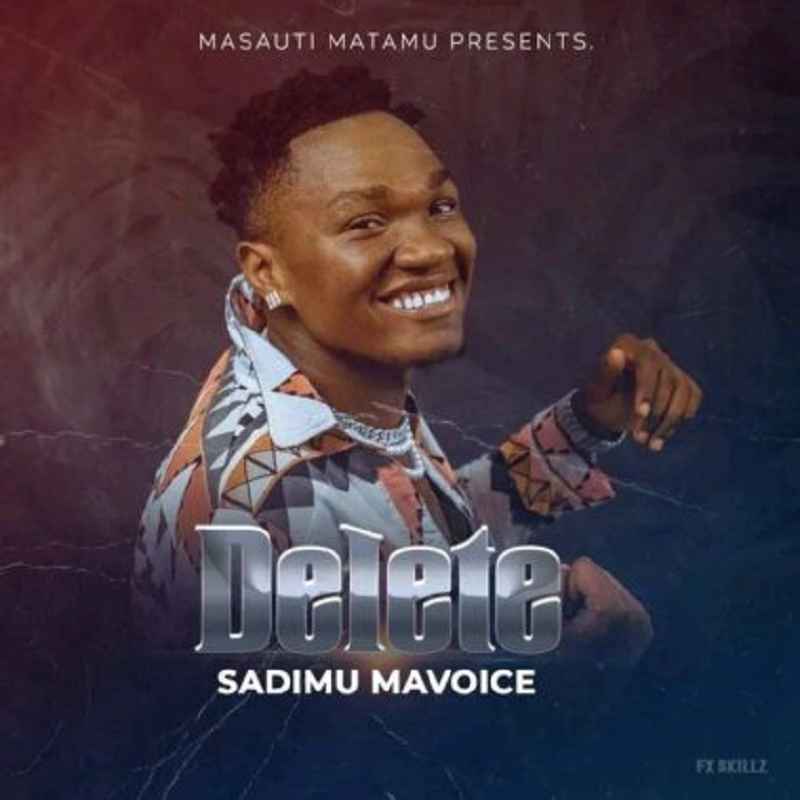 Sadimu Mavoice - Delete Mp3 Download