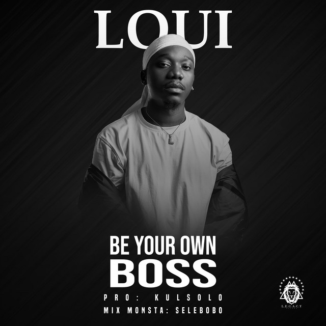 Loui - Be Your Own Boss