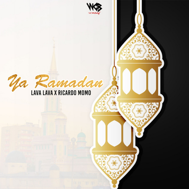 Lava Lava ft Ricardo Momo -  Ya Ramadhan