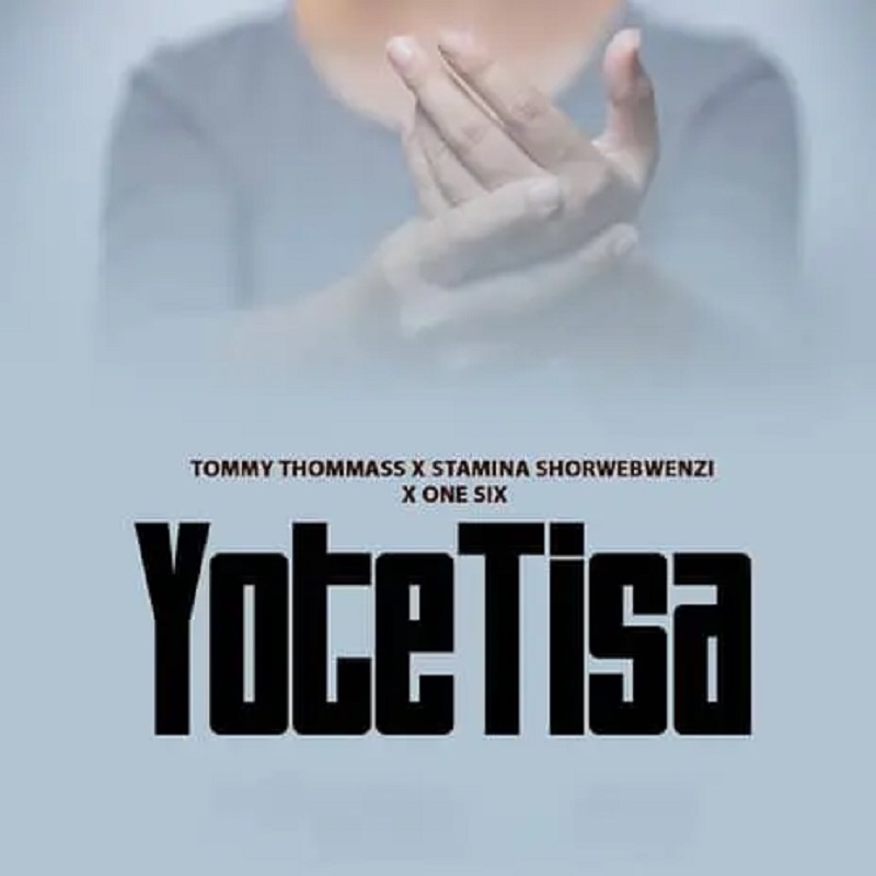 Tommy Thommass ft Stamina & One Six - Yote Tisa