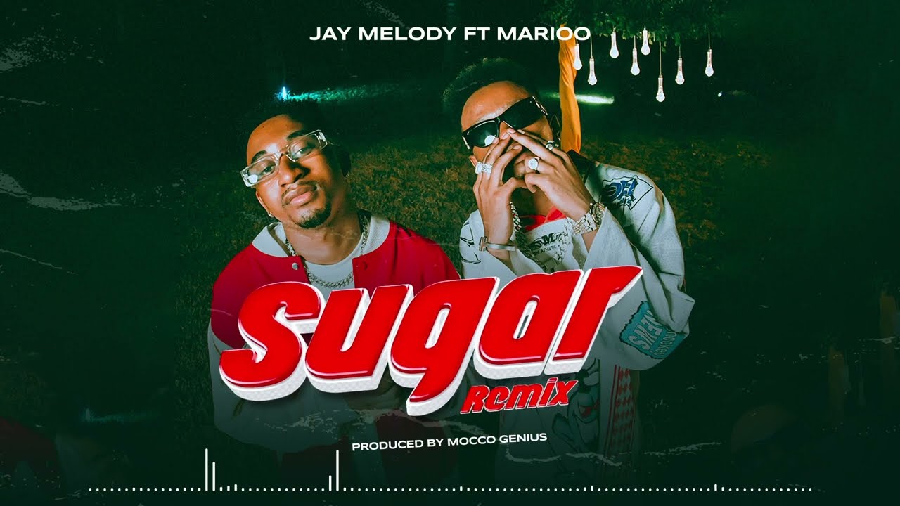 Jay Melody ft Marioo -  Sugar Remix MP3 DOWNLOAD