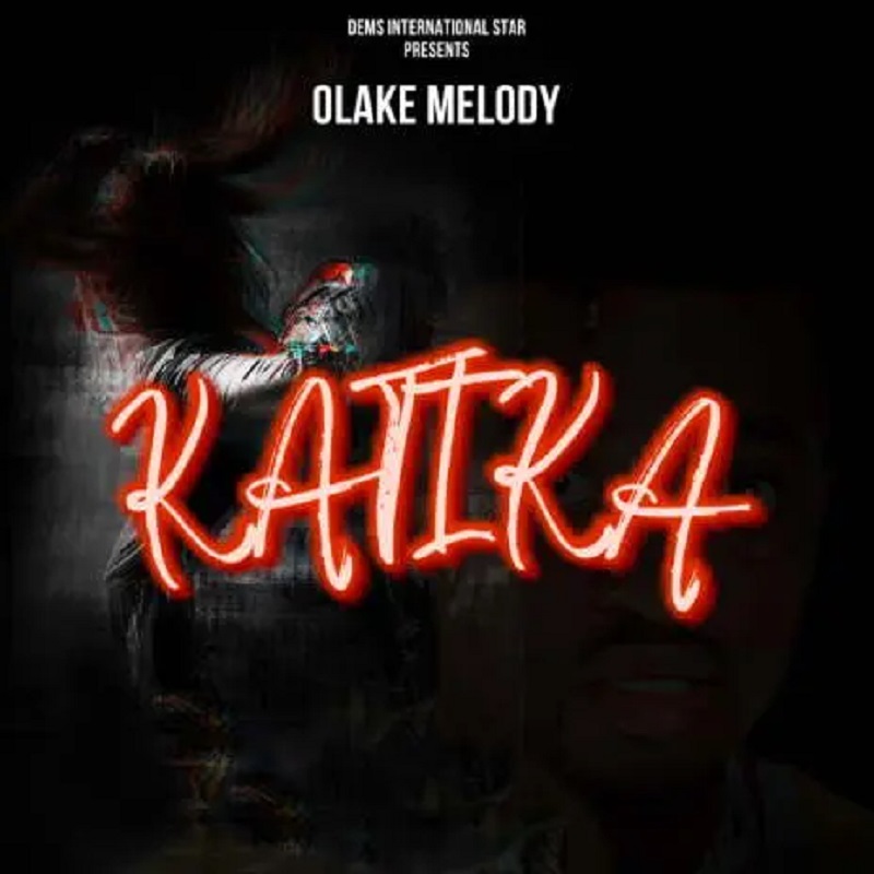 Olake Melody - Katika Mp3 Download