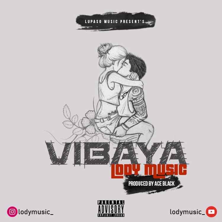 Lody Music - Vibaya Mp3 Download
