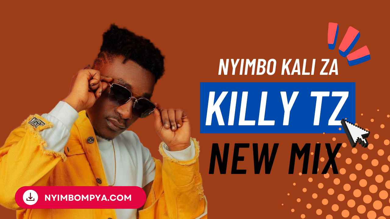 Killy - Nyimbo Kali za Killy (Mix) Mp3 Download